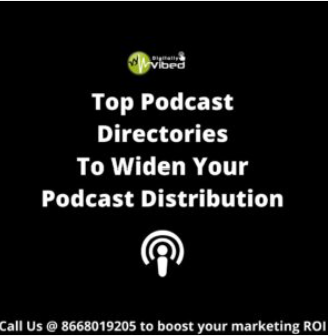 Top Podcast Directories To Widen Your Podcast Distribution