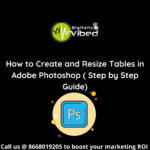 How to Create and Resize Tables in Adobe Photoshop ( Step by Step Guide)